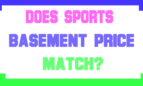 Does Sports Basement Price Match?