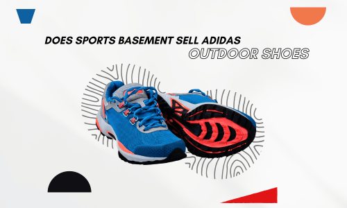 Does Sports Basement Sell Adidas Outdoor Shoes